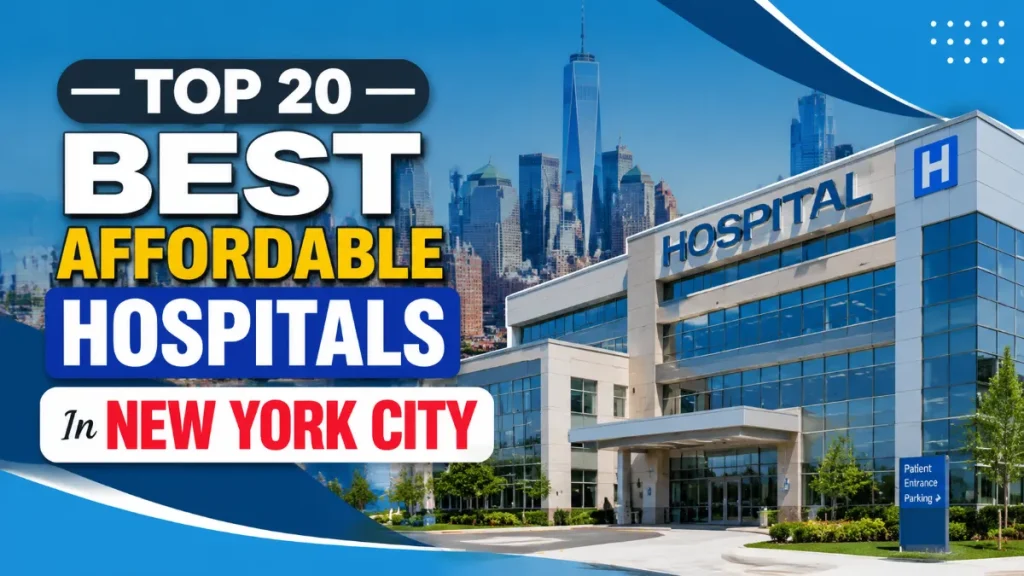 Top 20 Best Affordable Hospitals In New York City