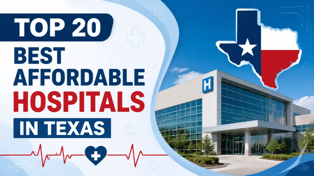 Top 20 Best Affordable Hospitals In Texas